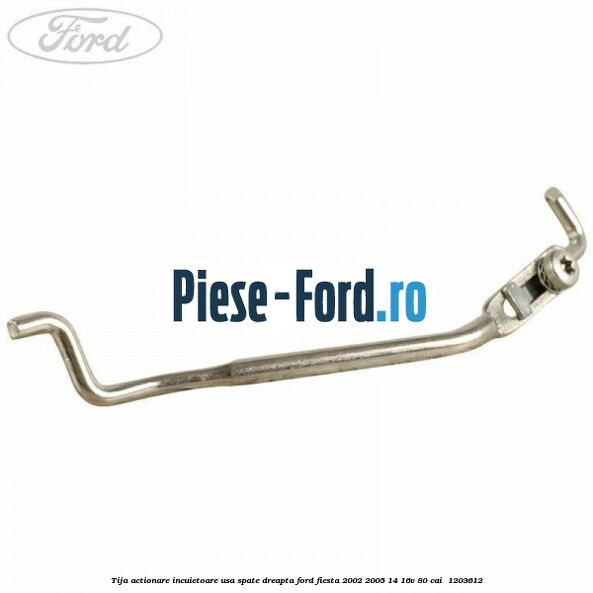 Tija actionare incuietoare usa spate dreapta Ford Fiesta 2002-2005 1.4 16V 80 cai #C4BC013759