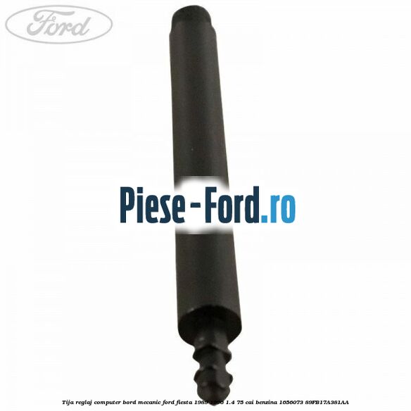 Tija reglaj computer bord mecanic Ford Fiesta 1989-1996 1.4 75 cai benzina #75BACBCFD7