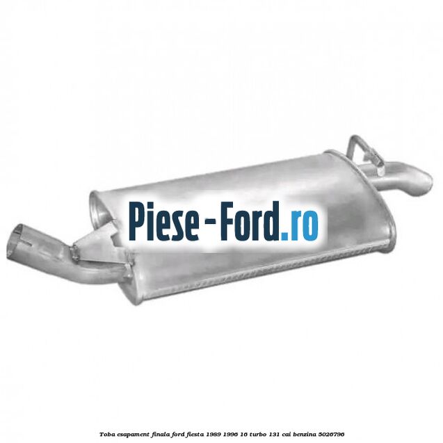 Toba esapament finala Ford Fiesta 1989-1996 1.6 Turbo 131 cai #D9A822AE9D