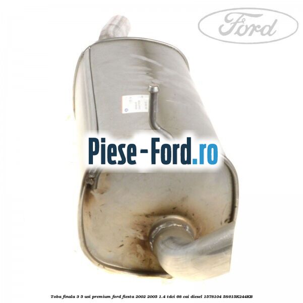 Toba finala 3/5 usi premium Ford Fiesta 2002-2005 1.4 TDCi 68 cai diesel #36634794BC