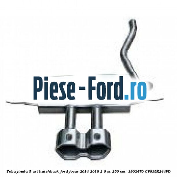 Toba finala 5 usi hatchback Ford Focus 2014-2018 2.0 ST 250 cai #09E24821BA Toba finala 5 usi hatchback Ford Focus 2014-2018 2.0 ST 250 cai #09E24821BA
