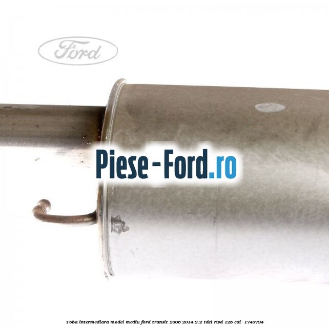 Toba intermediara model mediu Ford Transit 2006-2014 2.2 TDCi RWD 125 cai  #E2936E84F2