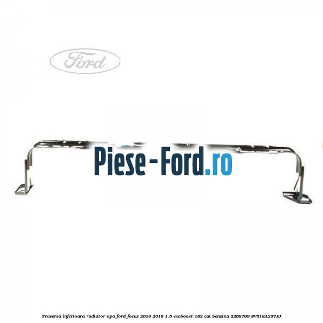 Traversa inferioara punte fata Ford Focus 2014-2018 1.5 EcoBoost 182 cai benzina