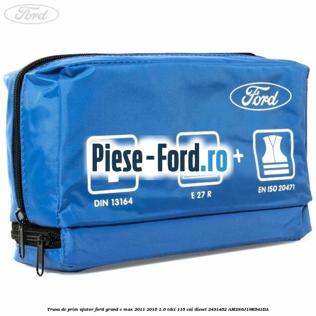 Trusa de prim ajutor Ford Grand C-Max 2011-2015 1.6 TDCi 115 cai diesel