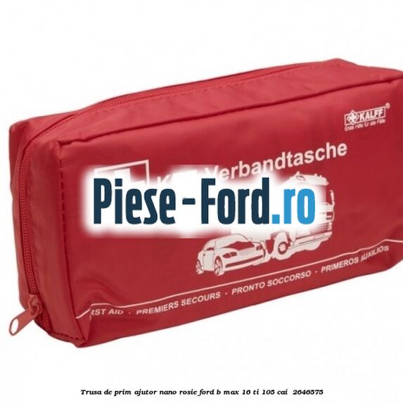 Trusa de prim ajutor Nano, rosie Ford B-Max 1.6 Ti 105 cai #C0FC652E5E