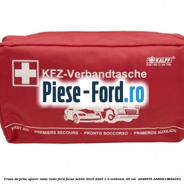 Trusa de prim ajutor Nano, rosie Ford Focus Active 2019-2023 1.0 EcoBoost 85 cai  #34EDEA33DF