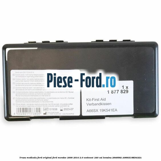 Trusa medicala Ford original Ford Mondeo 2008-2014 2.0 EcoBoost 240 cai benzina #0390D22E72
