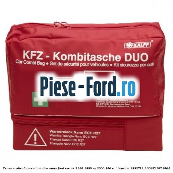 Trusa medicala premium Duo Nano Ford Escort 1995-1998 RS 2000 150 cai benzina #B57C36422F