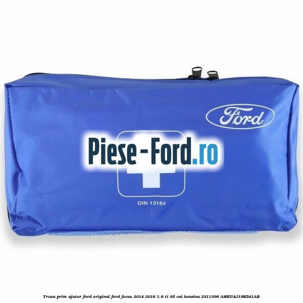Trusa medicala premium Trio Standard Ford Focus 2014-2018 1.6 Ti 85 cai benzina