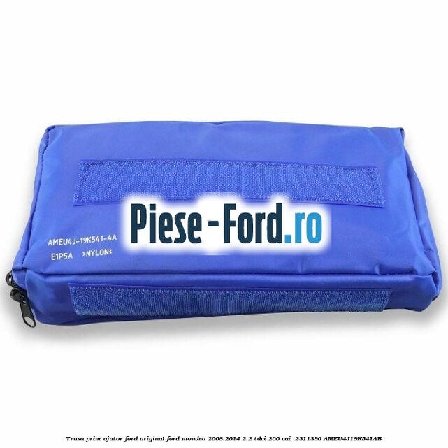 Trusa prim ajutor Ford Original Ford Mondeo 2008-2014 2.2 TDCi 200 cai  #4CD1C1C207
