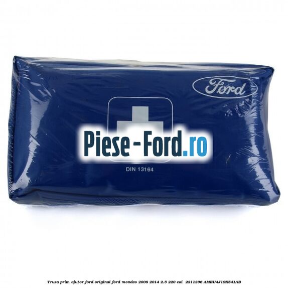 Trusa prim ajutor Ford Original Ford Mondeo 2008-2014 2.5 220 cai  #CC182DA026