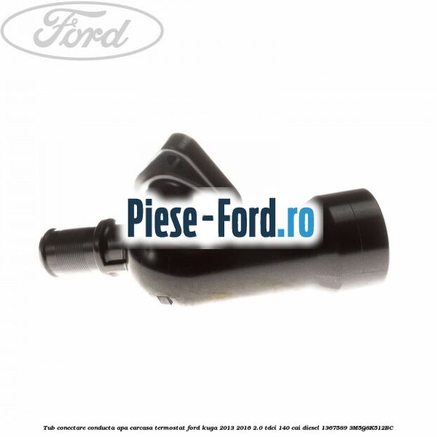 Tub conectare conducta apa carcasa termostat Ford Kuga 2013-2016 2.0 TDCi 140 cai #D13FC339C6 Tub conectare conducta apa carcasa termostat Ford Kuga 2013-2016 2.0 TDCi 140 cai diesel #D13FC339C6