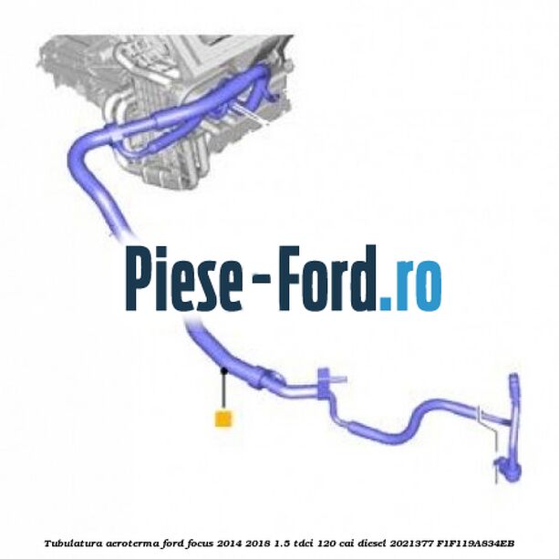 Tubulatura aeroterma Ford Focus 2014-2018 1.5 TDCi 120 cai diesel