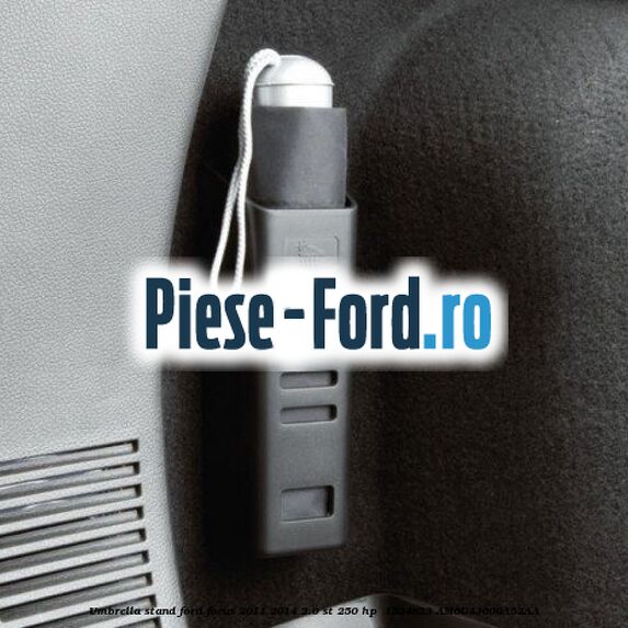 Umbrella stand Ford Focus 2011-2014 2.0 ST 250 HP  #3DE024C21A