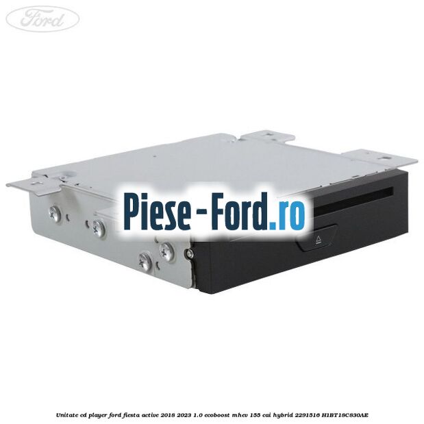 Unitate cd player Ford Fiesta Active 2018-2023 1.0 EcoBoost mHEV 155 cai Hybrid #7FD059C4B7