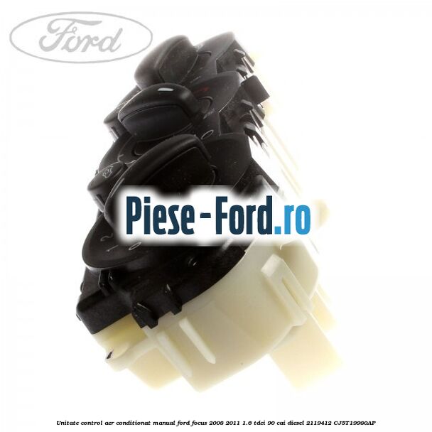 Unitate control aer conditionat manual Ford Focus 2008-2011 1.6 TDCi 90 cai #B534A6E032 Unitate control aer conditionat manual Ford Focus 2008-2011 1.6 TDCi 90 cai diesel #B534A6E032