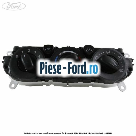 Unitate control aer conditionat manual Ford Transit 2014-2018 2.2 TDCi 4x4 125 cai  #6079CCD375