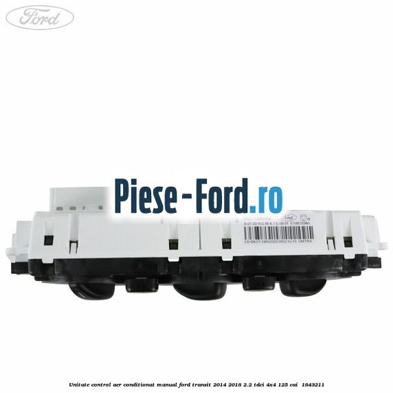 Unitate control aer conditionat manual Ford Transit 2014-2018 2.2 TDCi 4x4 125 cai  #6079CCD375