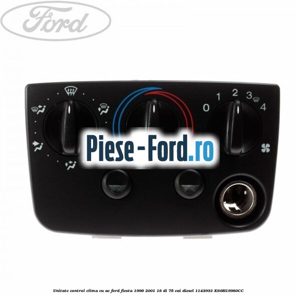 Unitate control clima cu AC Ford Fiesta 1996-2001 1.8 DI 75 cai #C539AAE4B9