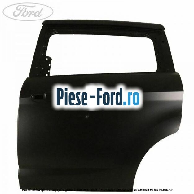 Usa culisanta spate, dreapta Ford Grand C-Max 2011-2015 1.6 EcoBoost 150 cai benzina