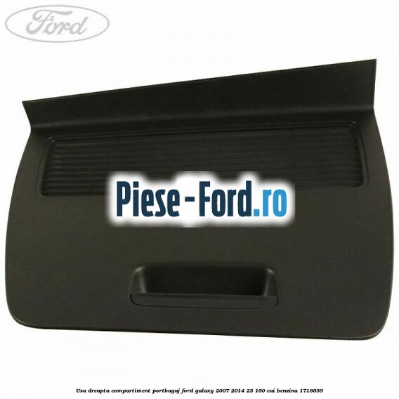 Usa dreapta compartiment portbagaj Ford Galaxy 2007-2014 2.3 160 cai #BED4CD5E4E