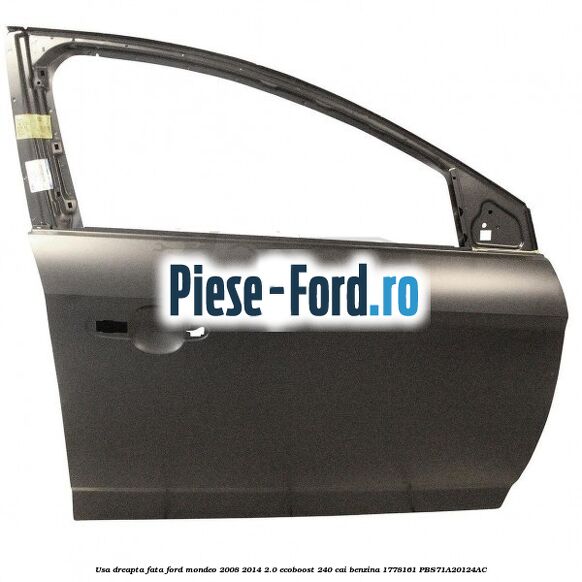 Usa dreapta fata Ford Mondeo 2008-2014 2.0 EcoBoost 240 cai benzina