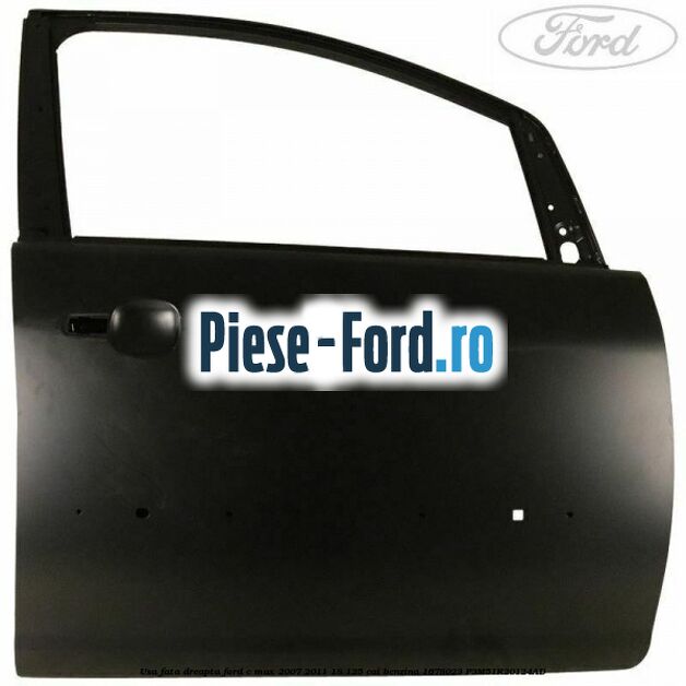 Usa fata dreapta Ford C-Max 2007-2011 1.8 125 cai #2D0398EDC2