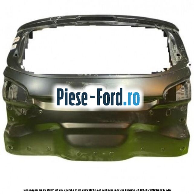 Usa fata stanga an 03/2010-04/2015 Ford S-Max 2007-2014 2.0 EcoBoost 240 cai benzina