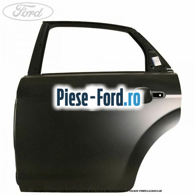 Usa spate stanga 4/5 usi Ford Focus 2008-2011 2.5 RS 305 cai benzina