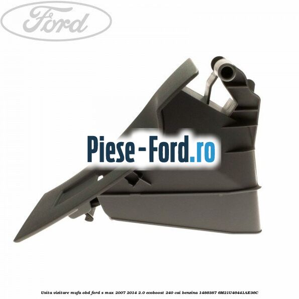Usita vizitare, mufa OBD Ford S-Max 2007-2014 2.0 EcoBoost 240 cai benzina