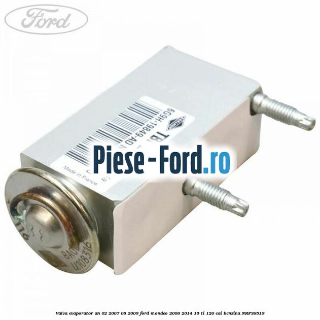 Valva evaporator an 02/2007-08/2009 Ford Mondeo 2008-2014 1.6 Ti 120 cai #8D93DF400A
