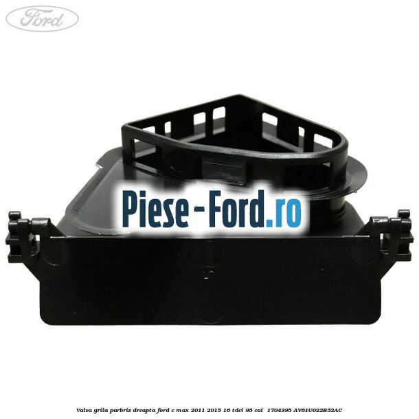 Valva grila parbriz dreapta Ford C-Max 2011-2015 1.6 TDCi 95 cai #B03E39B5E6
