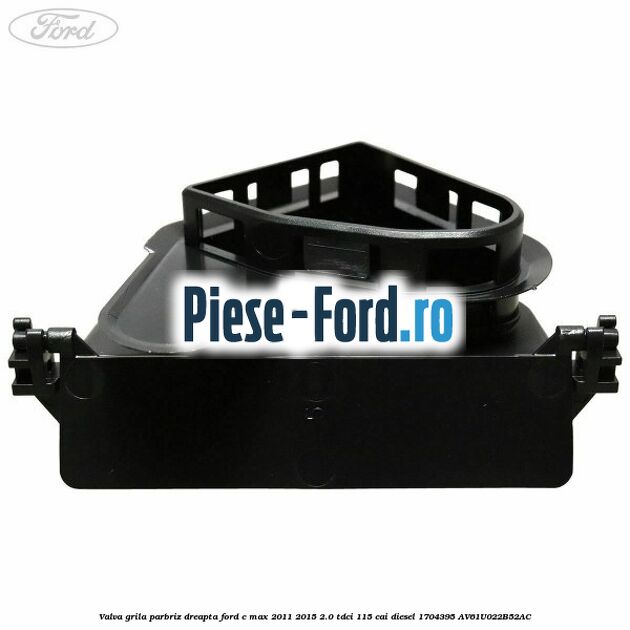 Valva grila parbriz dreapta Ford C-Max 2011-2015 2.0 TDCi 115 cai diesel