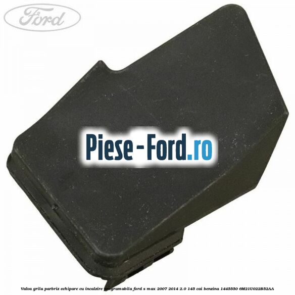 Parbriz fara incalzire Ford S-Max 2007-2014 2.0 145 cai benzina