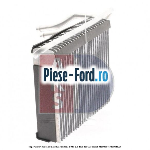 Vaporizator habitaclu Ford Focus 2011-2014 2.0 TDCi 115 cai diesel