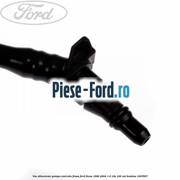 Vas alimentare pompa centrala frana Ford Focus 1998-2004 1.6 16V 100 cai benzina #784ED1A678