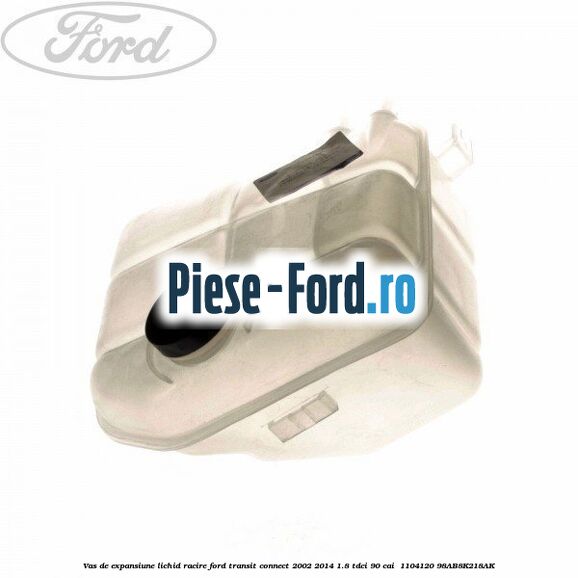 Vas de expansiune lichid racire Ford Transit Connect 2002-2014 1.8 TDCi 90 cai  #8F3C0C678B