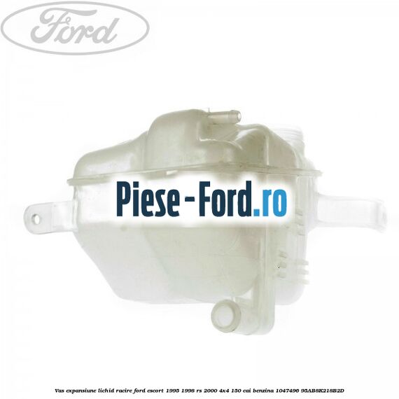 Vas expansiune lichid racire Ford Escort 1995-1998 RS 2000 4x4 150 cai benzina #FB0C09532A