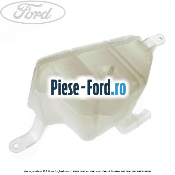 Vas expansiune lichid racire Ford Escort 1995-1998 RS 2000 4x4 150 cai benzina #FB0C09532A