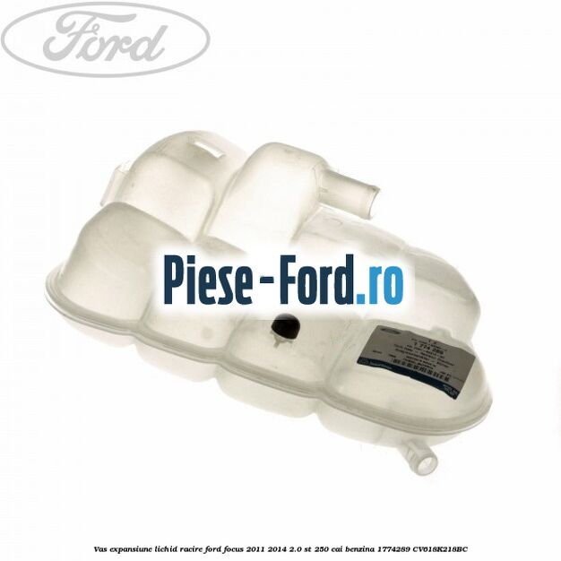 Vas expansiune lichid racire Ford Focus 2011-2014 2.0 ST 250 cai benzina