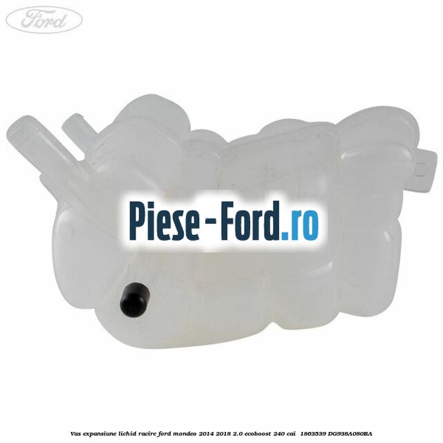 Vas expansiune lichid racire Ford Mondeo 2014-2018 2.0 EcoBoost 240 cai  #D83BE27068