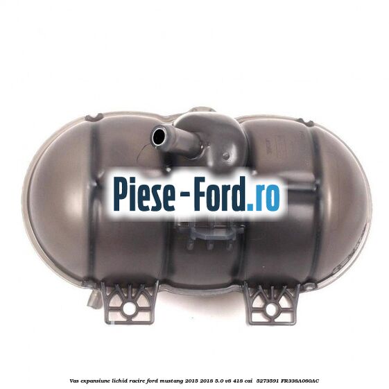 Vas expansiune lichid racire Ford Mustang 2015-2018 5.0 V8 418 cai  #1FDF978019