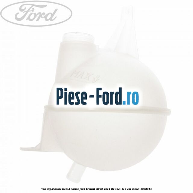 Vas expansiune lichid racire Ford Transit 2006-2014 2.2 TDCi 110 cai #EEF1474AB6