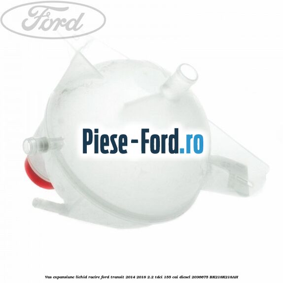 Vas expansiune lichid racire Ford Transit 2014-2018 2.2 TDCi 155 cai diesel #9D0609DC6C