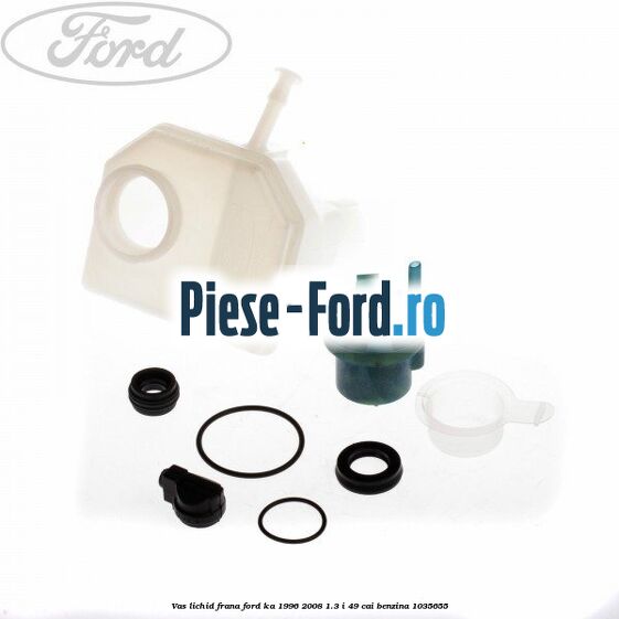 Vas lichid frana Ford Ka 1996-2008 1.3 i 49 cai benzina #4863A66F36