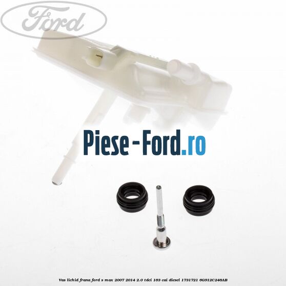 Vas lichid frana Ford S-Max 2007-2014 2.0 TDCi 163 cai diesel