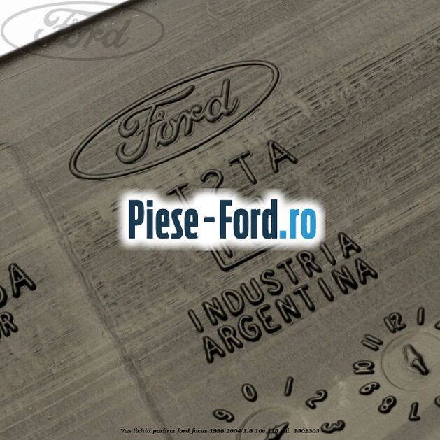 Vas lichid parbriz Ford Focus 1998-2004 1.8 16V 115 cai  #A8F624D2D3