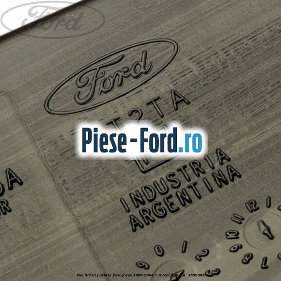 Vas lichid parbriz Ford Focus 1998-2004 1.8 TDCi 100 cai  #E86133742C