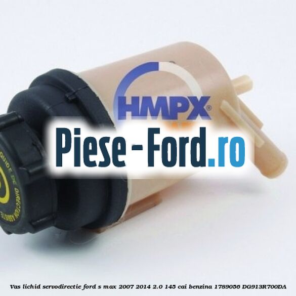 Vas lichid servodirectie Ford S-Max 2007-2014 2.0 145 cai benzina