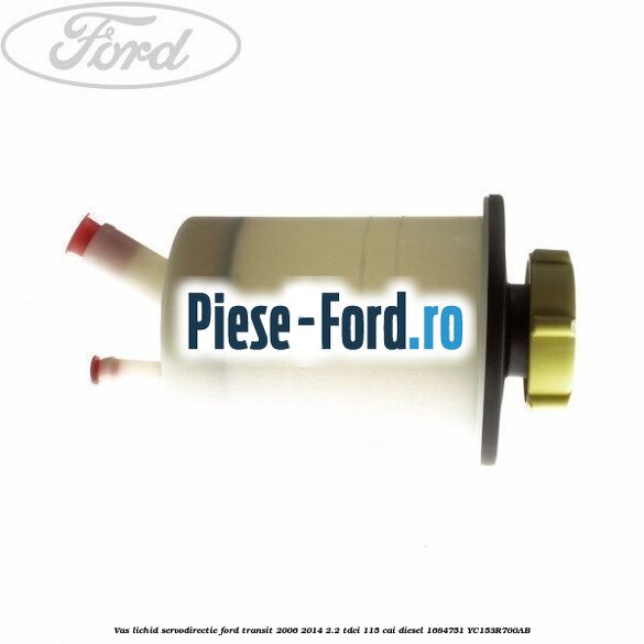 Vas lichid servodirectie Ford Transit 2006-2014 2.2 TDCi 115 cai diesel #BEBF98E5EF